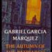 Gabriel Garcia Marquez use history in The Autumn of the Patriarch