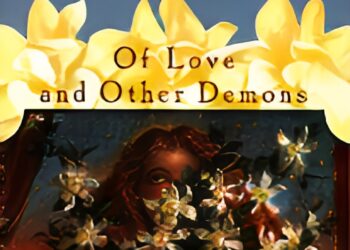Of Love and Other Demons Novel Summary by Márquez
