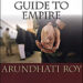 An Ordinary Person's Guide to Empire by Arundhati Roy