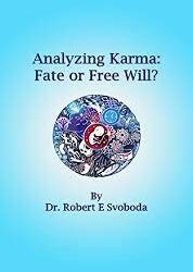 Analyzing Karma Fate or Free Will