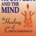 Ayurveda and the Mind The Healing of Consciousness