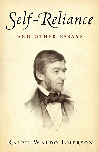 Self-Reliance Essays Summary By Ralph Waldo Emerson