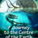 Journey to the Centre of the Earth by Jules Verne