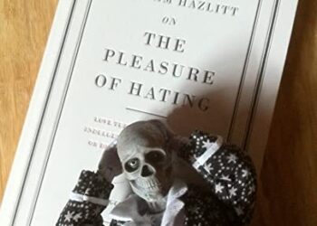 On the Pleasure of Hating Essays Summary By Hazlitt