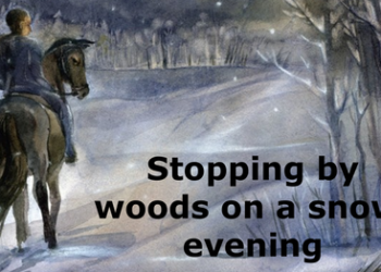 Stopping by Woods on a Snowy Evening Poem Summary