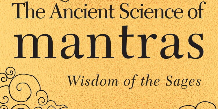 The Ancient Science of Mantras by Om Swami