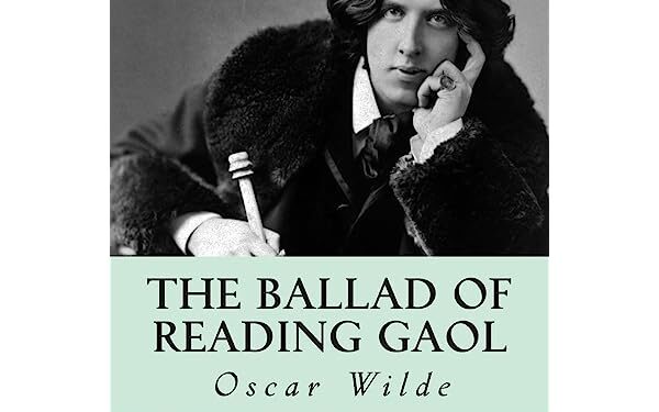 The Ballad of Reading Gaol by Oscar Wilde Summary