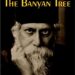 The Banyan Tree Short Story by Rabindranath Tagore