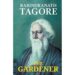 The Gardener Poem Summary by Rabindranath Tagore