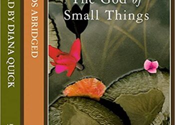 The God of Small Things Summary by Arundhati Roy