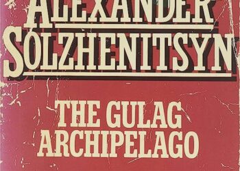 The Gulag Archipelago by Aleksandr Solzhenitsyn
