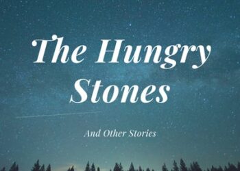 The Hungry Stones Short Story by Tagore