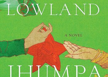 The Lowland Novel Summary by Jhumpa Lahiri