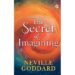 The Secret of Imagining by Neville Goddard