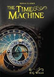 The Time Machine Novel Summary by H.G. Wells
