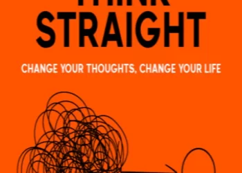 Think Straight Change your thoughts by Darius Foroux