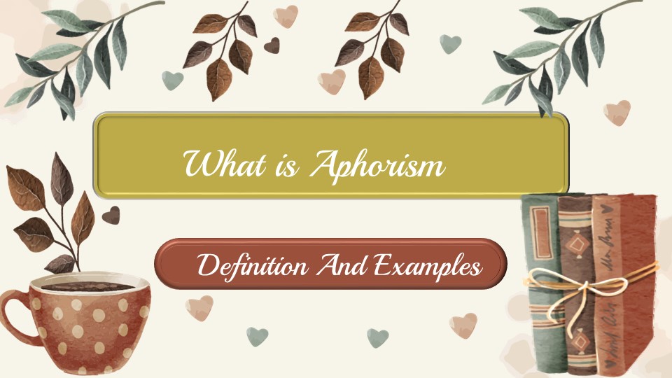 What is Aphorism Definition And Examples