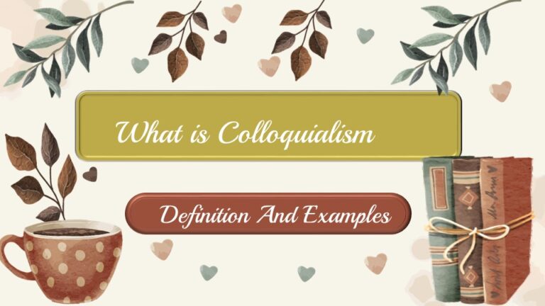 What is Colloquialism Definition And Examples