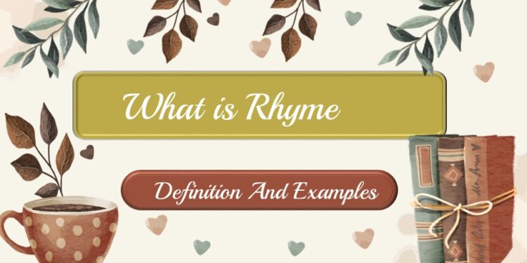 What is Rhyme Definition And Examples