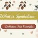 What is Symbolism Definition And Examples