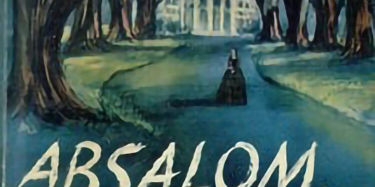 Absalom, Absalom Novel Summary by William Faulkner