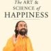 The Art & Science of Happiness by Swami Mukundananda