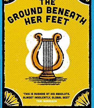 The Ground Beneath Her Feet Novel by Salman Rushdie