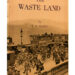 The Waste Land by T.S. Eliot Poem Summary