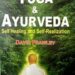 Yoga & Ayurveda Self-Healing and Self-Realization