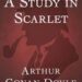 A Study in Scarlet by Arthur Doyle Conan