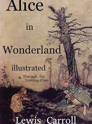 Alice in Wonderland by Lewis Carroll
