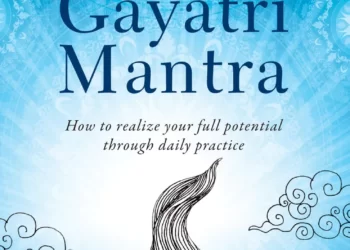 The Hidden Power of Gayatri Mantra by Om Swami