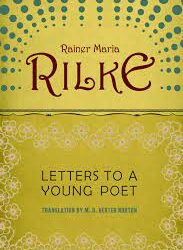 Letters to a Young Poet by Rainer Maria Rilke