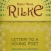 Letters to a Young Poet by Rainer Maria Rilke