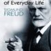 Psychopathology of Everyday Life by Sigmund Freud