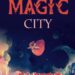 The Magic City by E Nesbit
