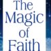 The Magic of Faith by Joseph Murphy