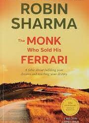 The Monk Who Sold His Ferrari by Robin Sharma