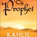 The Prophet by Kahlil Gibran