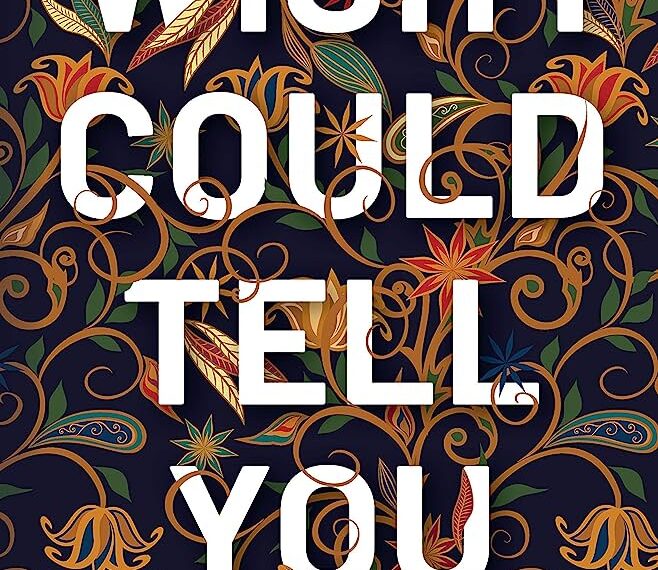 Wish I Could Tell You by Durjoy Datta