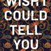 Wish I Could Tell You by Durjoy Datta