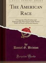 The American Race by Daniel G Brinton