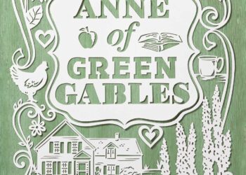 Anne of Green Gables by L. M. Montgomery