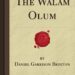 The Walam Olum by Daniel G Brinton
