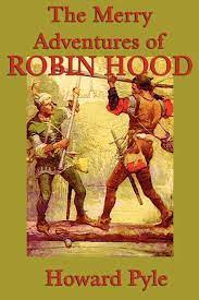 The Merry Adventures Of Robin Hood by Howard Pyle