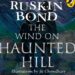 The Wind on the Haunted Hill by Ruskin Bond