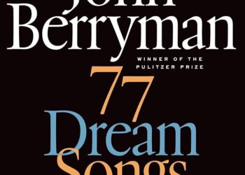 77 Dream Songs Poem Summary by John Berryman