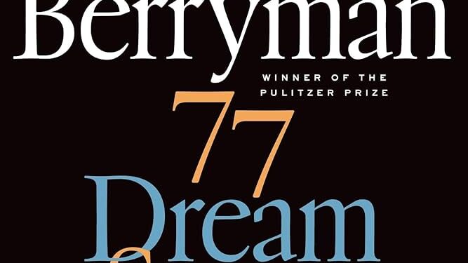 77 Dream Songs Poem Summary by John Berryman