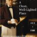 Attempt a critical reading of A Clean Well Lighted Place