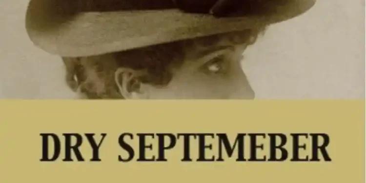 Evaluate the Dry September Summary by William Faulkner
